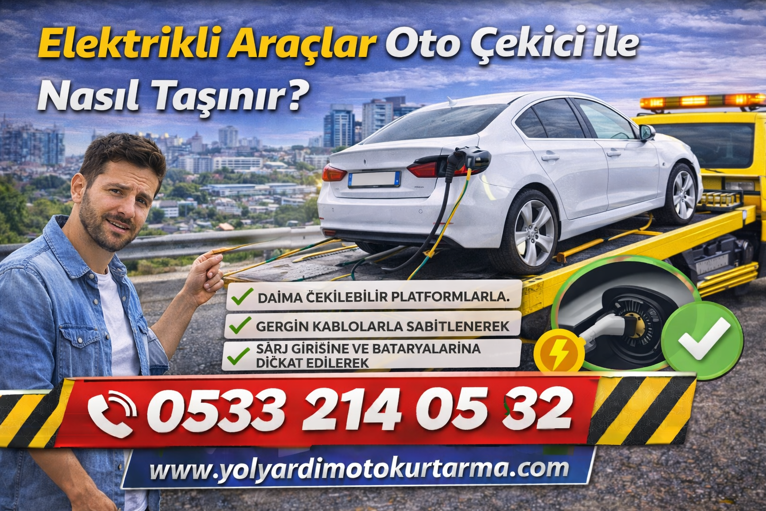 Elektrikli Araçlar Oto Çekici ile Nasıl Taşınır
