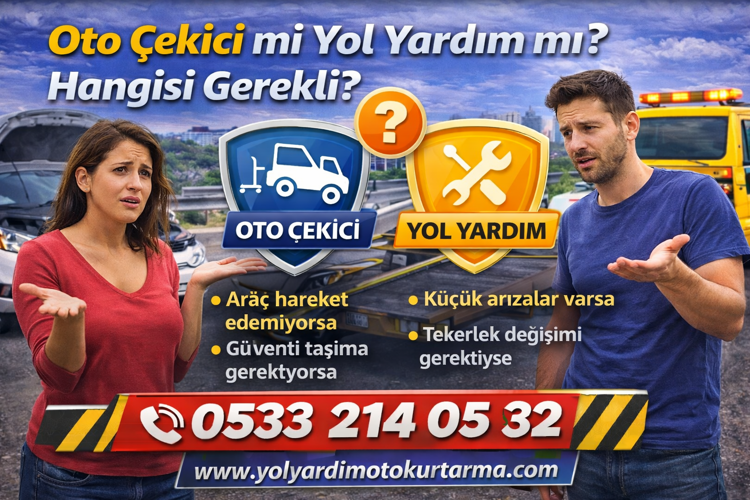 Oto Çekici mi Yol Yardım mı