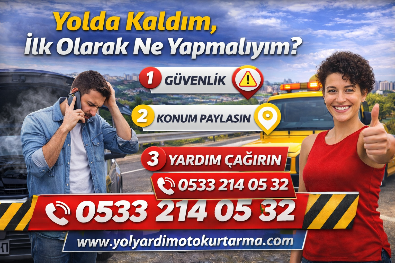 Yolda Kaldım, İlk Olarak Ne Yapmalıyım