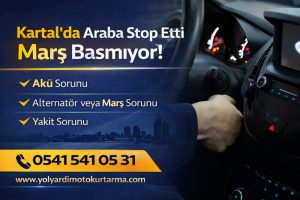 Kartal’da araba stop etti marş basmıyor